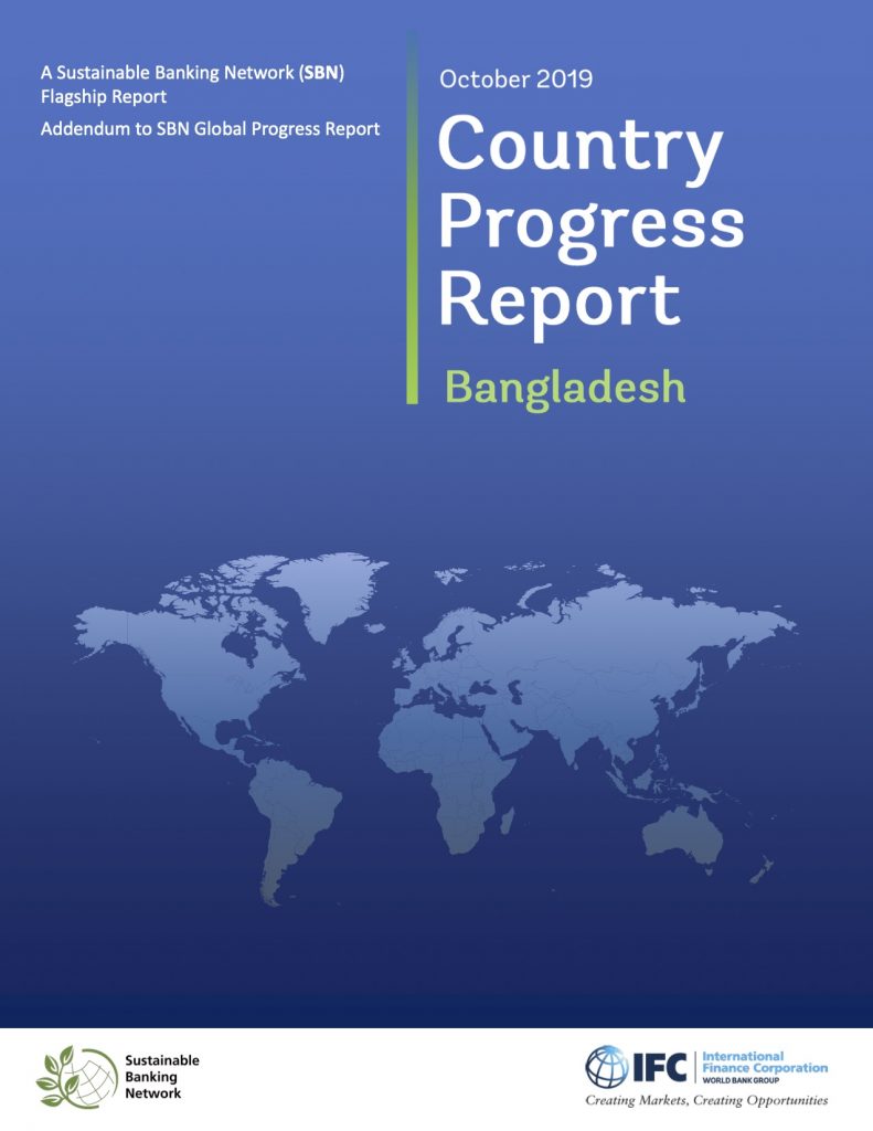 IFC Sustainable Banking Network Global Progress Report 2019 Country Report for Bangladesh